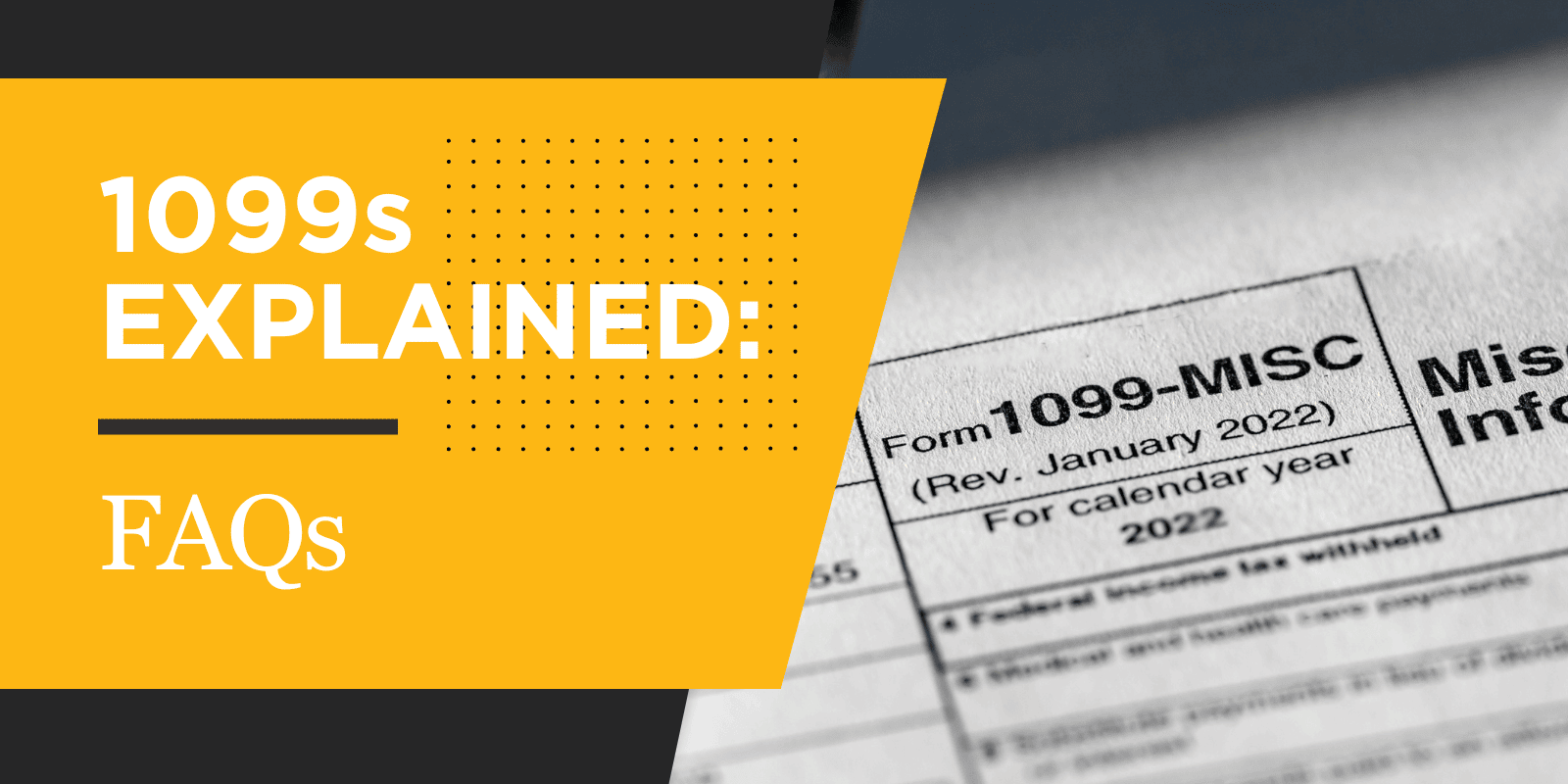 1099s explained faqs