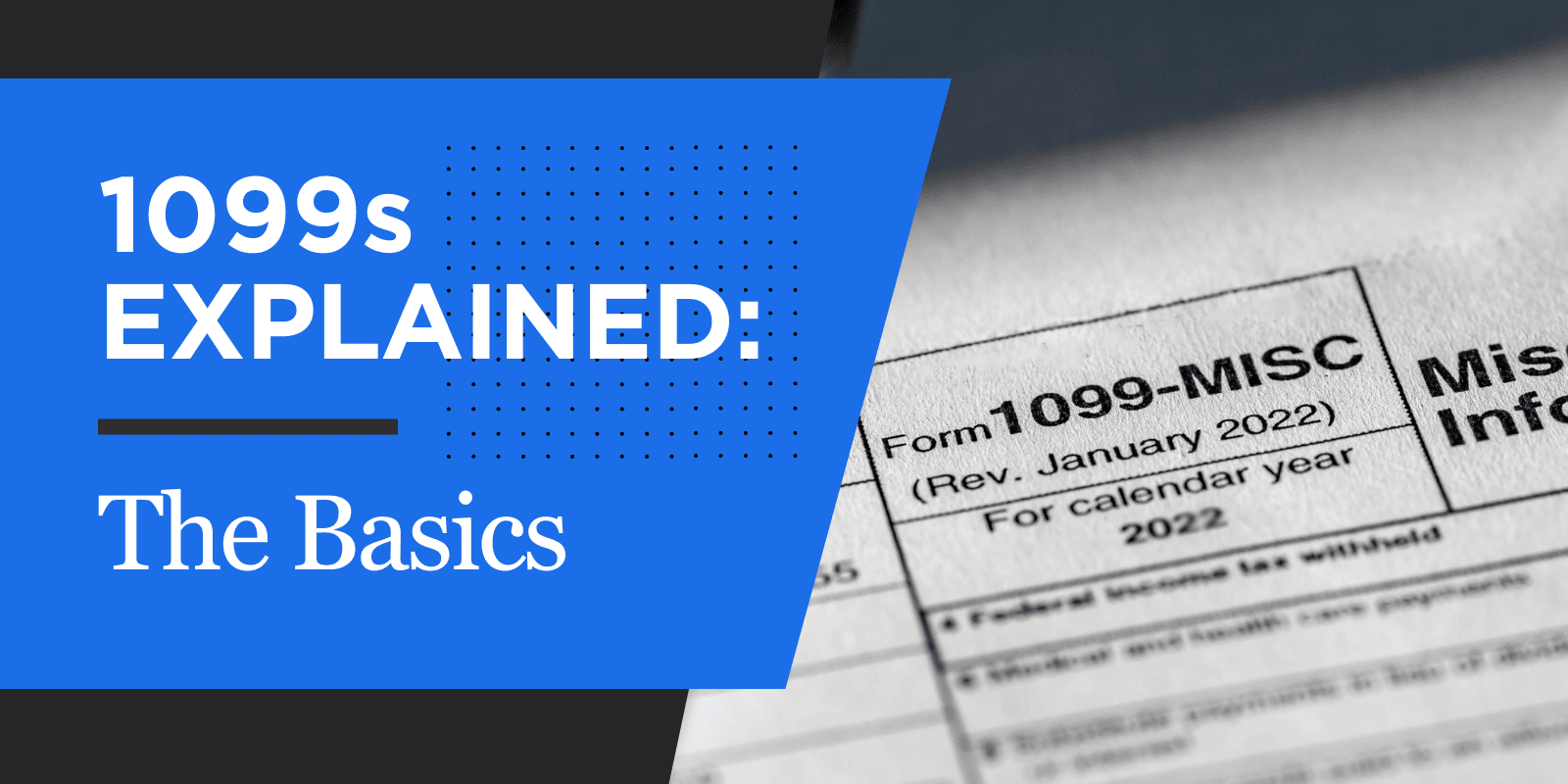 1099 explained the basics